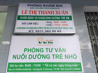 Phòng khám Nhi và Tư vấn dinh dưỡng  Trẻ em Bác sĩ Lê Thị Thanh Xuân