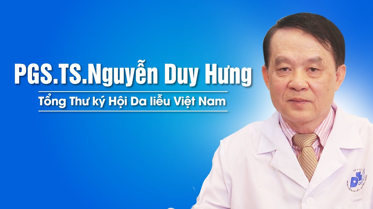 Phòng khám Chuyên khoa Da liễu – PGS.TS Nguyễn Duy Hưng
