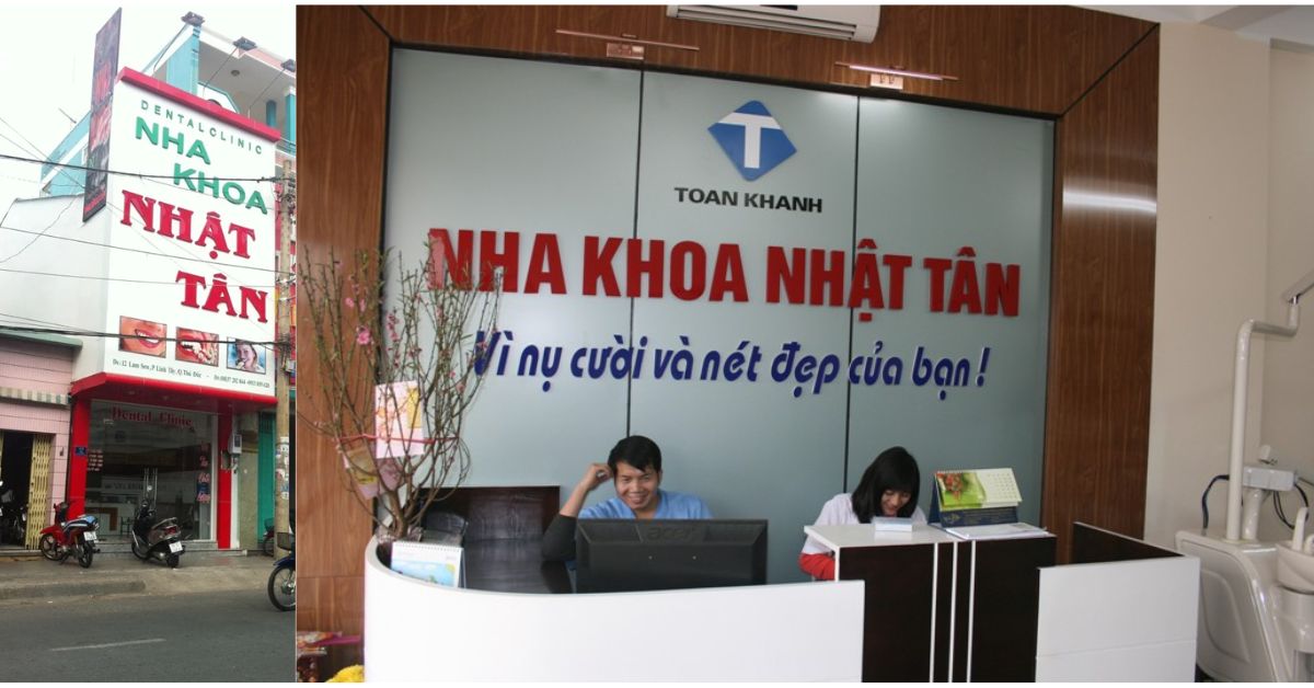 Nha khoa Nhật Tân – Địa chỉ nha khoa uy tín tại Thủ Đức